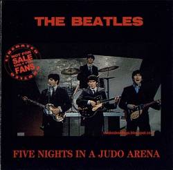 The Beatles : Five Nights in a Judo Arena